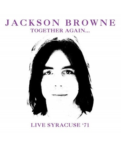 Jackson Browne TOGETHER AGAIN LIVE SYRACUSE '71 CD $8.56 CD