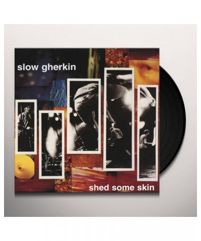 Slow Gherkin Shed Some Skin Vinyl Record $5.18 Vinyl