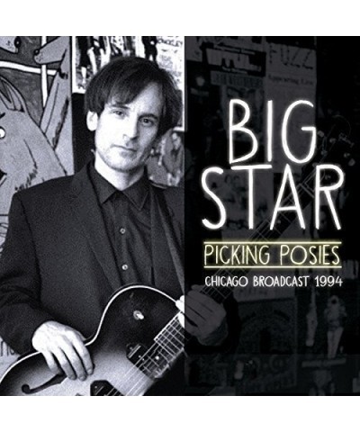 Big Star PICKING POSIES CD $7.12 CD