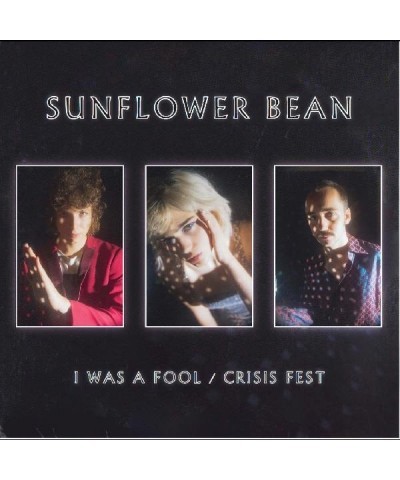 Sunflower Bean I Was A Fool / Crisis Fest Vinyl Record $5.18 Vinyl