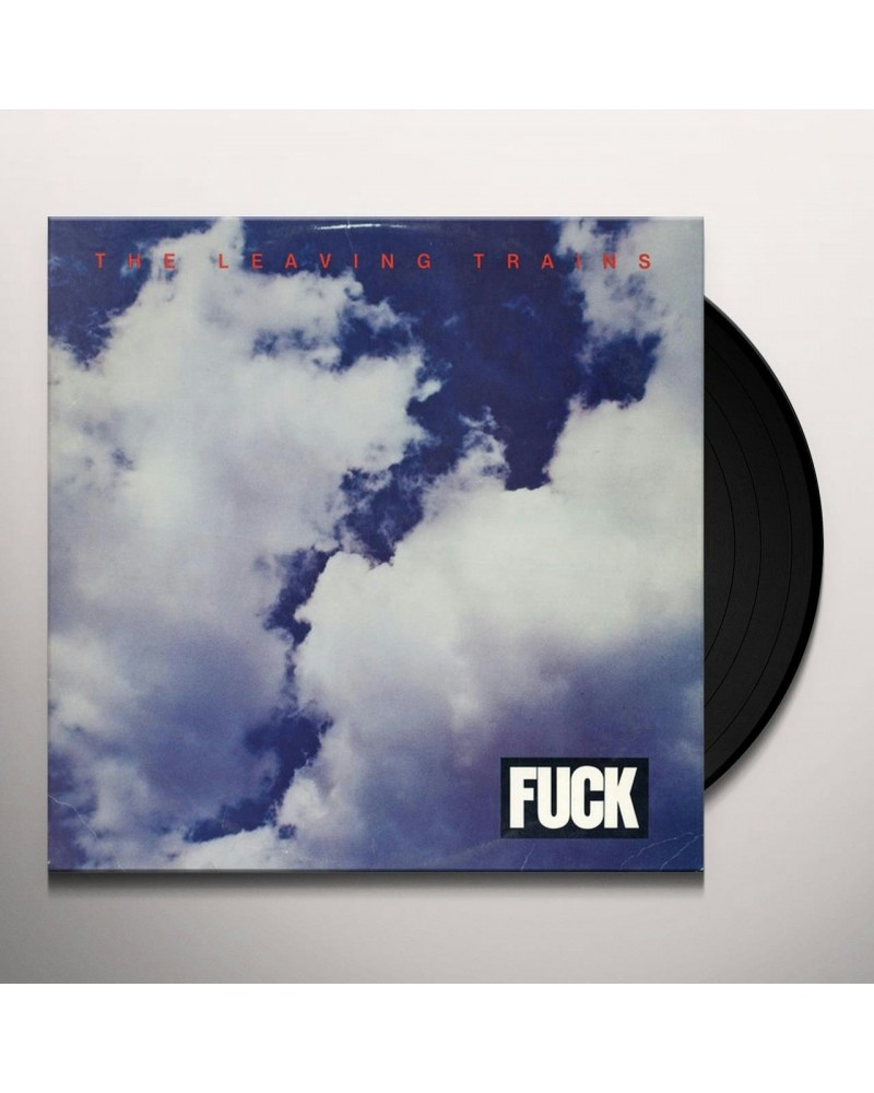 The Leaving Trains Fuck Vinyl Record $17.32 Vinyl