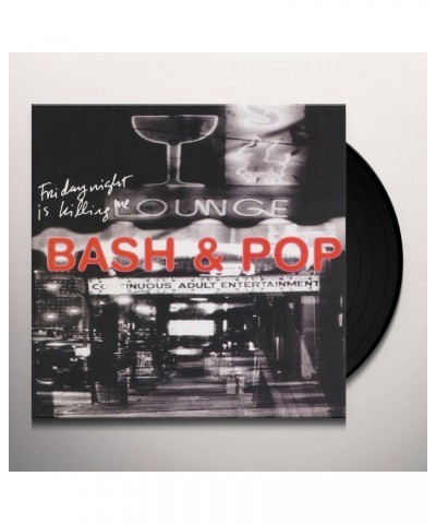 Bash & Pop Friday Night Is Killing Me Vinyl Record $10.11 Vinyl