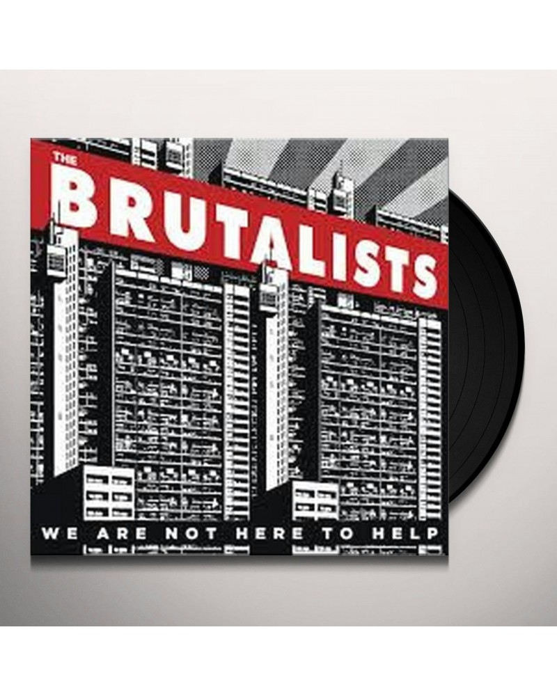 The Brutalists We Are Not Here To Help Vinyl Record $16.63 Vinyl