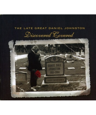 Daniel Johnston LATE GREAT DANIEL JOHNSTON: DISCOVERED COVERED CD $7.00 CD