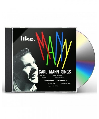 Carl Mann LIKE MANN CD $8.22 CD