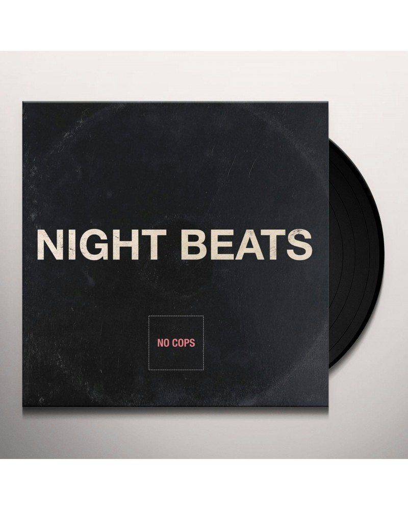 Night Beats No Cops Vinyl Record $5.98 Vinyl