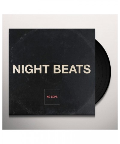 Night Beats No Cops Vinyl Record $5.98 Vinyl