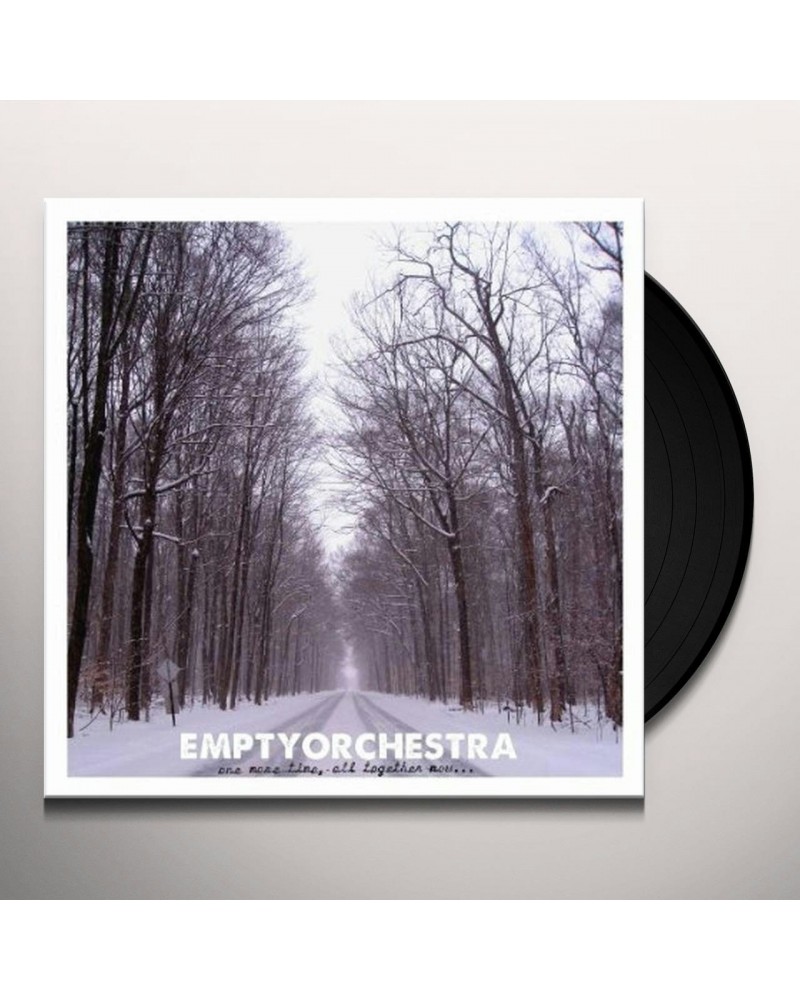 Empty Orchestra One More Time All Together No W Vinyl Record $5.04 Vinyl