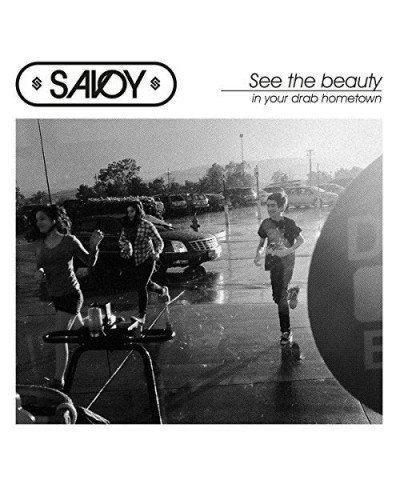 Savoy See The Beauty In Your Drab Hometown Vinyl Record $11.62 Vinyl