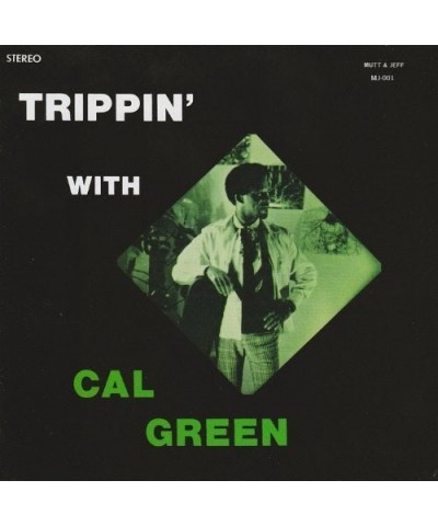 Cal Green TRIPPIN' WITH CD $10.20 CD