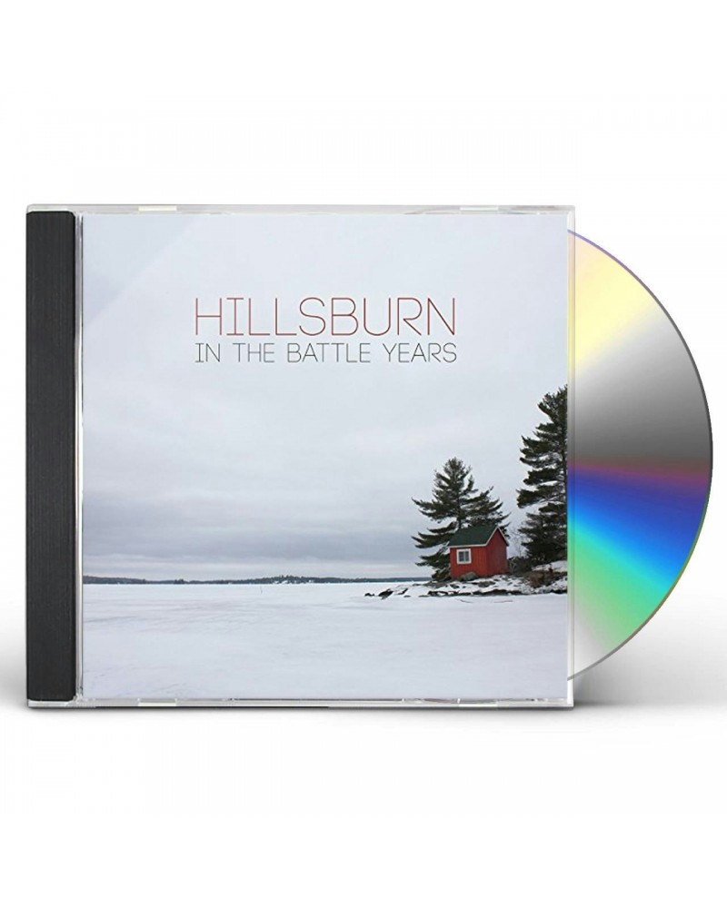 Hillsburn IN THE BATTLE YEARS CD $6.20 CD