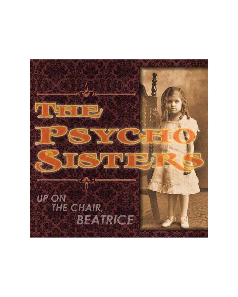 The Psycho Sisters LP - Up On The Chair Beatrice (Vinyl) $13.98 Vinyl