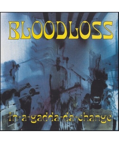 Bloodloss In-a-gadda-da-change Vinyl Record $11.76 Vinyl