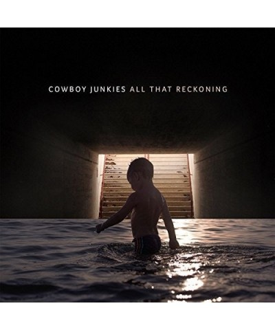 Cowboy Junkies All That Reckoning Vinyl Record $6.88 Vinyl