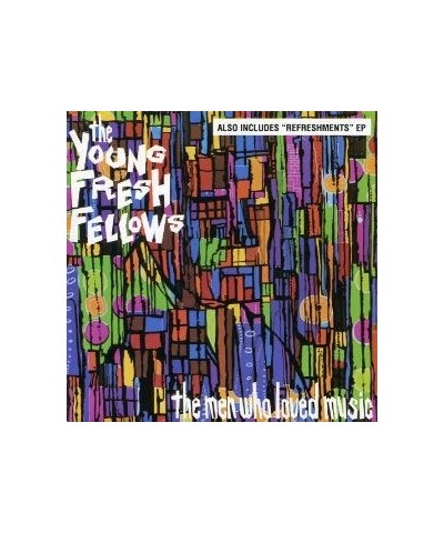 The Young Fresh Fellows MEN WHO LOVED MUSIC CD $4.40 CD