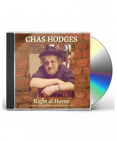 Chas Hodges RIGHT AT HOME: SELECTED UNRELEASED HOME RECORDINGS CD $4.55 CD