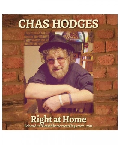 Chas Hodges RIGHT AT HOME: SELECTED UNRELEASED HOME RECORDINGS CD $4.55 CD