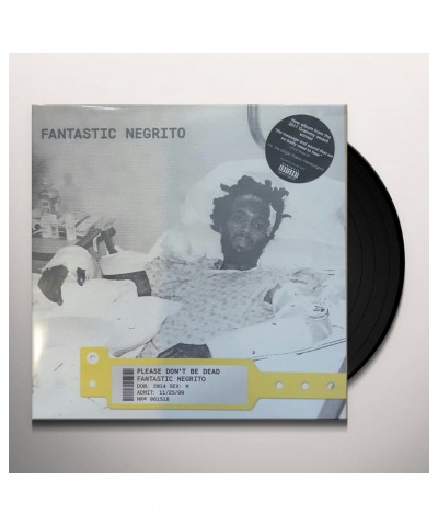 Fantastic Negrito Please Don't Be Dead Vinyl Record $9.31 Vinyl