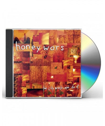 Honey Wars CITY MADE ME DO IT CD $5.80 CD