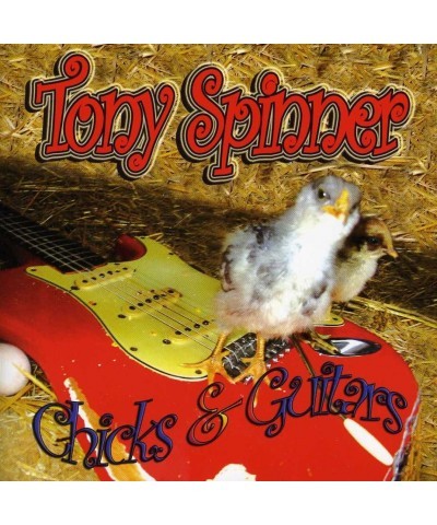 Tony Spinner CHICKS & GUITARS CD $10.34 CD