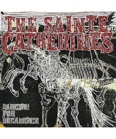 The Sainte Catherines 190510 DANCING FOR DECADENCE CD $5.27 CD