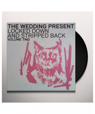 The Wedding Present Locked Down & Stripped Back Volume Two Vinyl Record $7.82 Vinyl