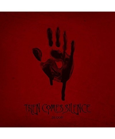 Then Comes Silence BLOOD CD $4.00 CD