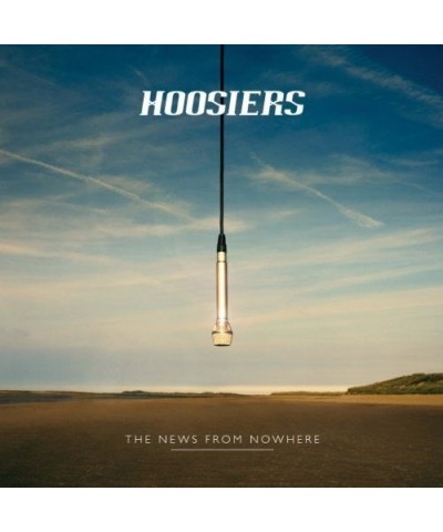 The Hoosiers NEWS FROM NOWHERE Vinyl Record $7.42 Vinyl