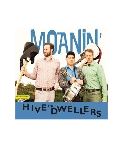 The Hive Dwellers MOANIN CD $6.48 CD