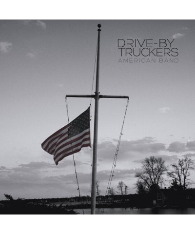 Drive-By Truckers American Band Vinyl Record $10.10 Vinyl