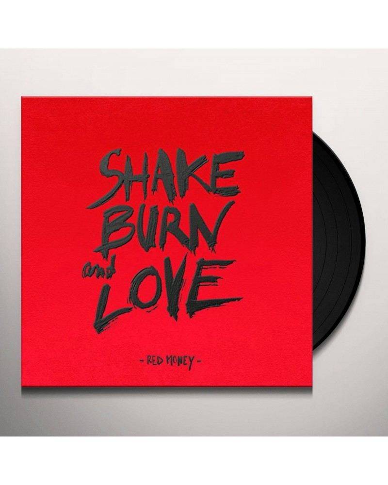 Red Money SHAKE BURN LOVE Vinyl Record $10.34 Vinyl