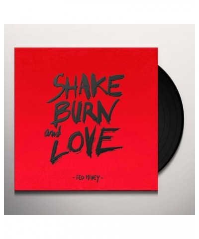 Red Money SHAKE BURN LOVE Vinyl Record $10.34 Vinyl