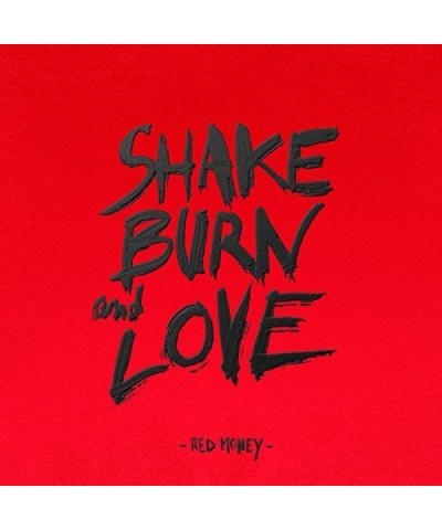 Red Money SHAKE BURN LOVE Vinyl Record $10.34 Vinyl